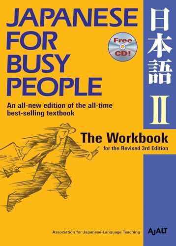 Japanese for Busy People II: The Workbook for the Revised 3rd Edition (Japanese for Busy People Series, Band 7) von Kodansha International